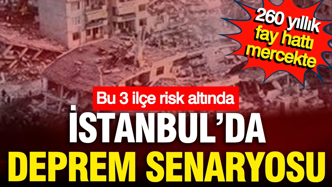 Marmara’da 260 yıldır kırılmayan faylar mercek altında: Deprem senaryosu değişti, 3 ilçe riskli
