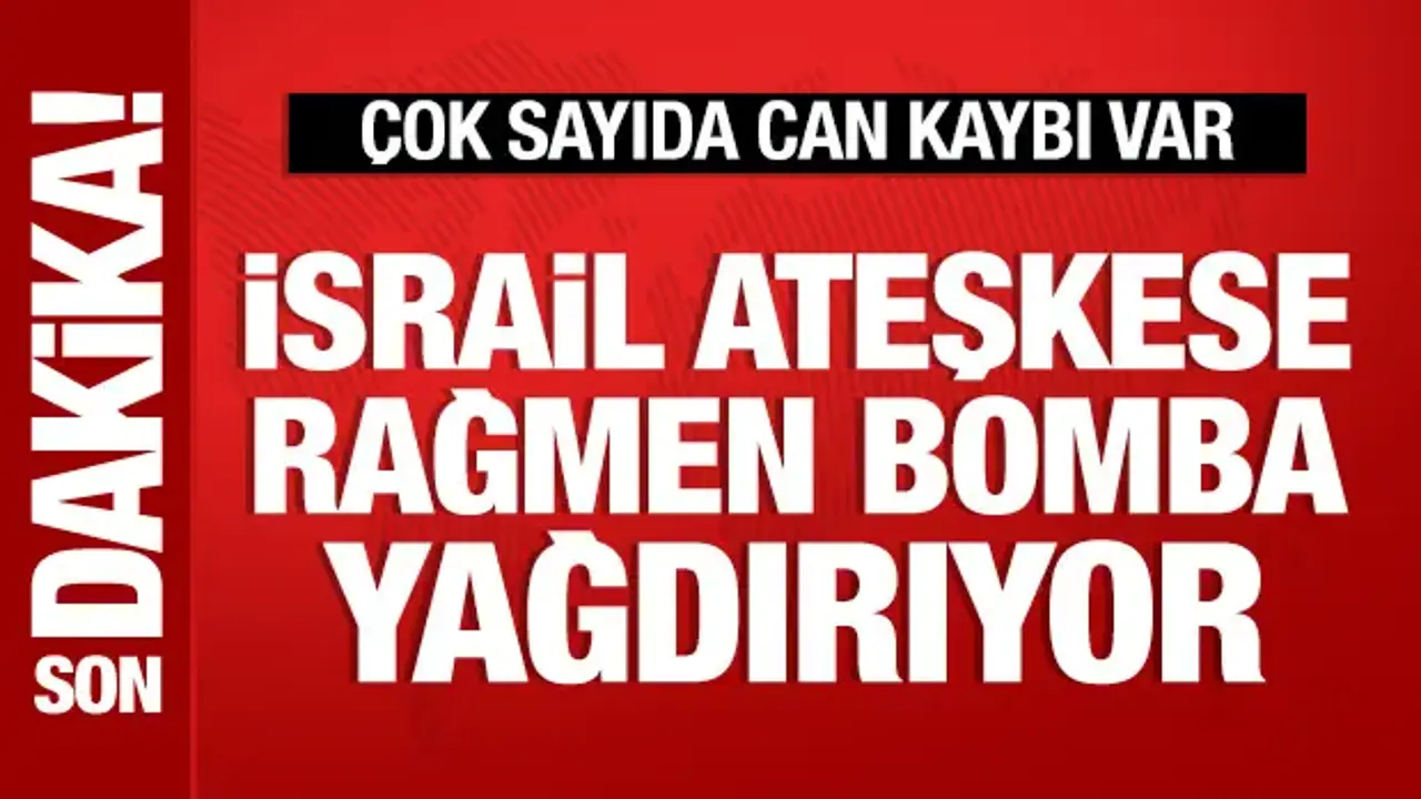 İsrail ateşkese rağmen vurdu: 28 kişi hayatını kaybetti