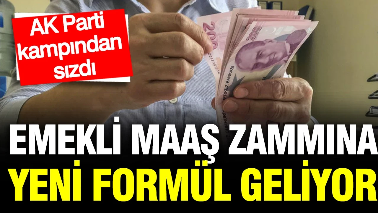 Emekli maaş zammına yeni formül geliyor: AK Parti kampından sızdı
