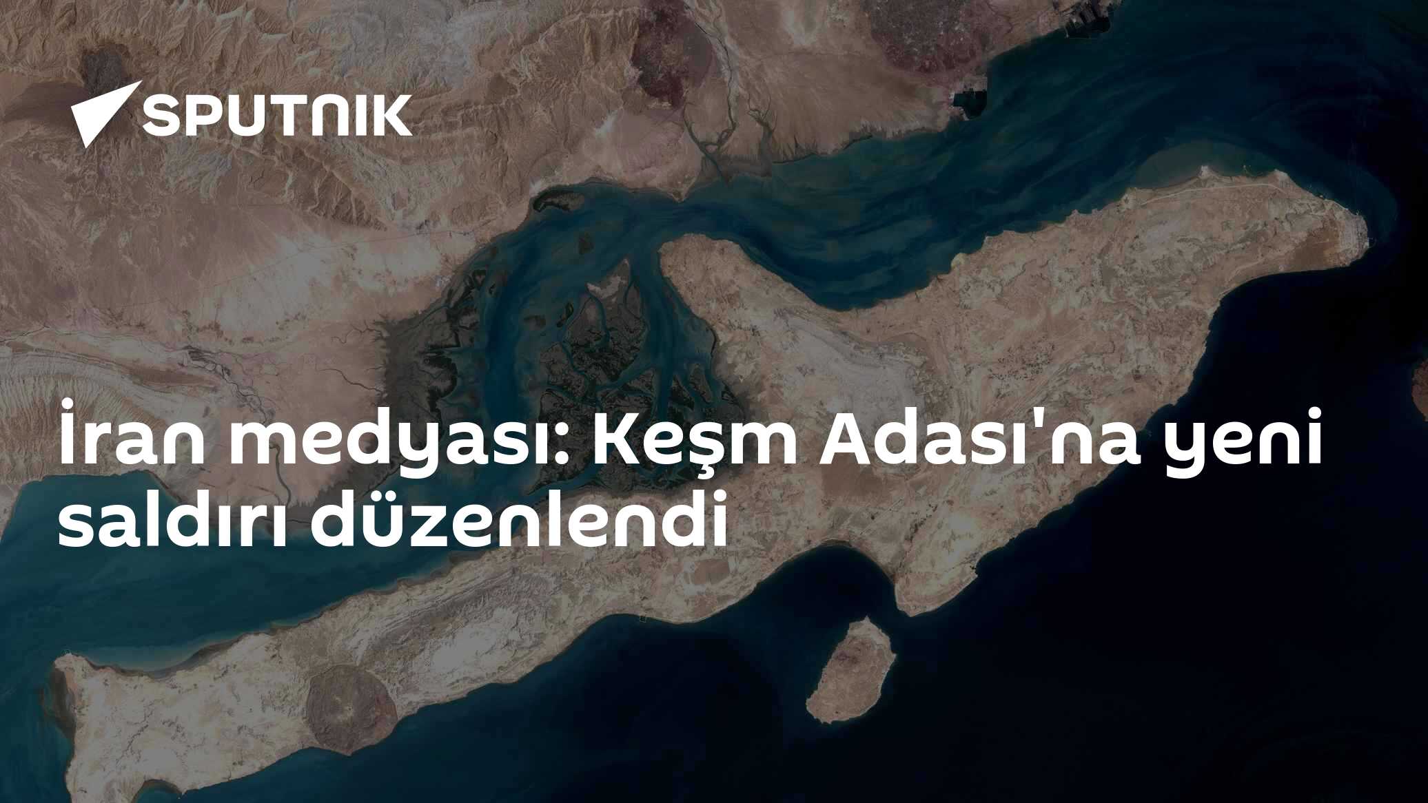 İran medyası: Keşm Adası'na yeni saldırı düzenlendi