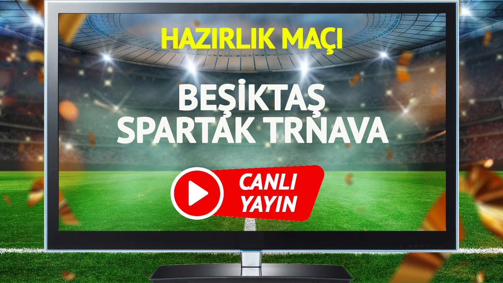 CANLI YAYIN | Beşiktaş Spartak Trnava Maçı