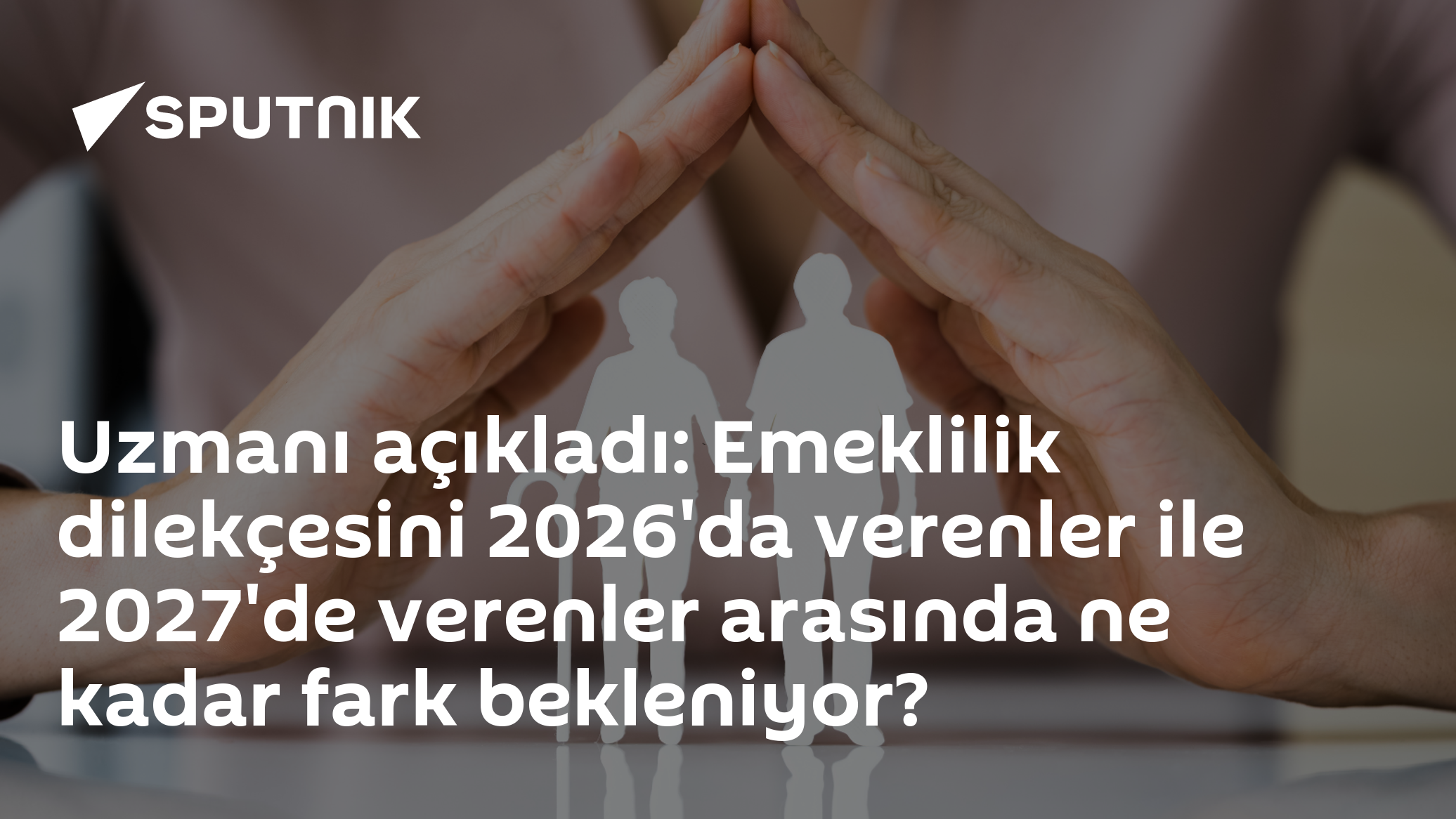 Uzmanı açıkladı: Emeklilik dilekçesini 2026'da verenler ile 2027'de verenler arasında ne kadar fark bekleniyor?