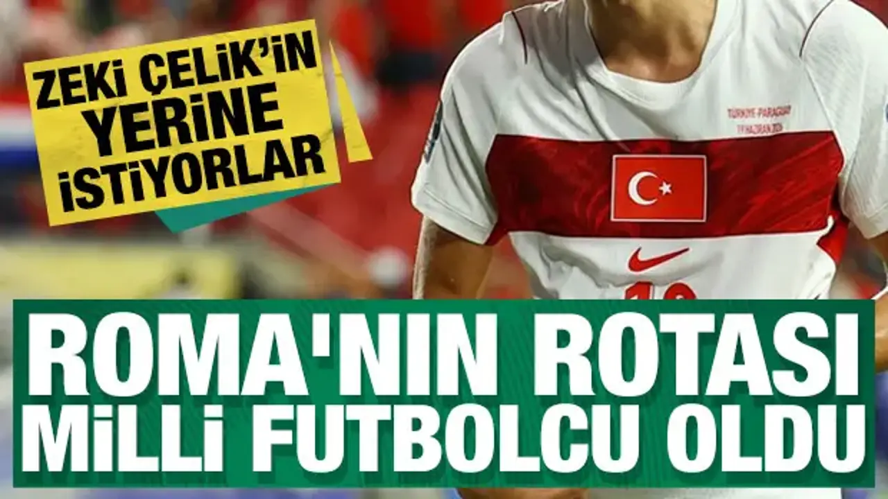 Roma'nın rotası milli futbolcu oldu! Zeki Çelik'in yerine istiyorlar