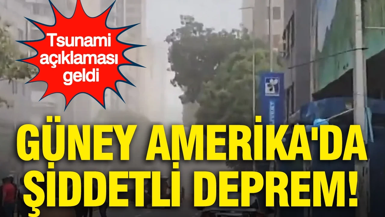 Güney Amerika'da 7.1'lik korkutan deprem: Tsunami açıklaması geldi
