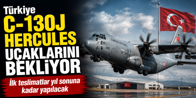Türkiye'nin İlk C-130J Hercules Uçakları Bu Yıl Teslim Edilecek