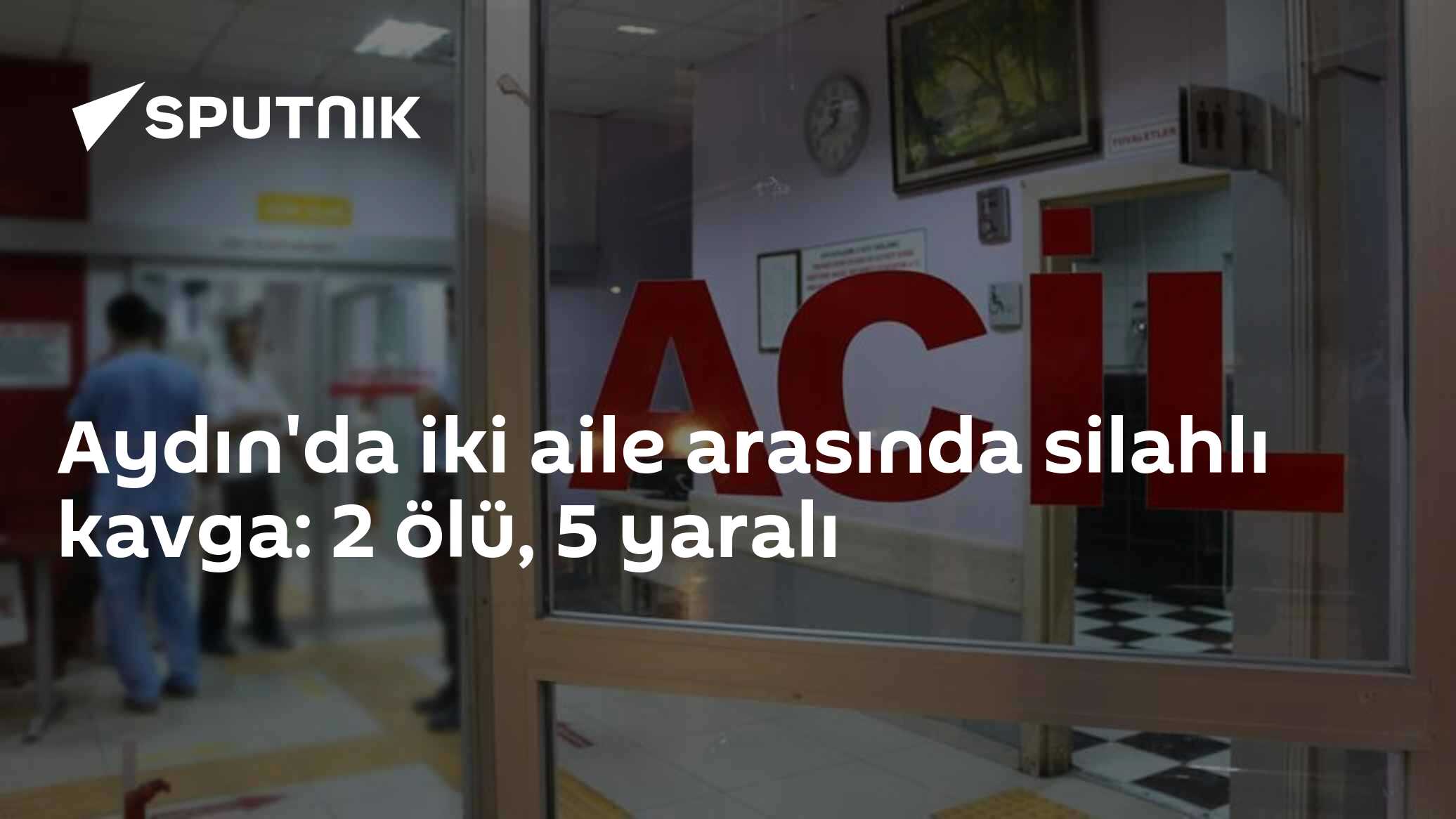 Aydın'da iki aile arasında silahlı kavga: 2 ölü, 5 yaralı
