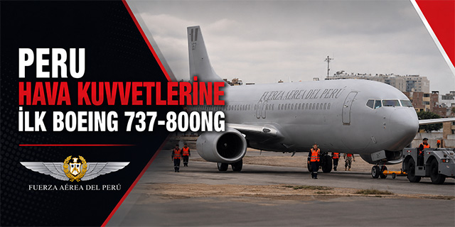 Peru Hava Kuvvetleri'ne ilk Booeing 737-800NG