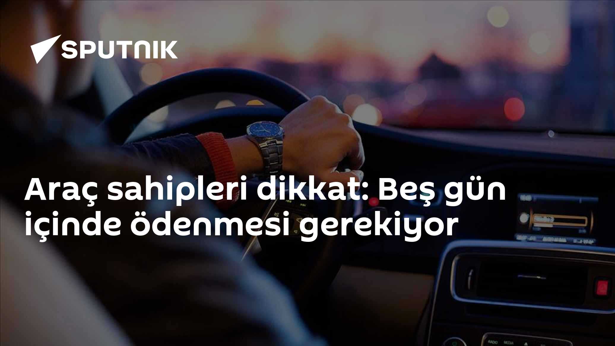 Araç sahipleri dikkat: Beş gün içinde ödenmesi gerekiyor
