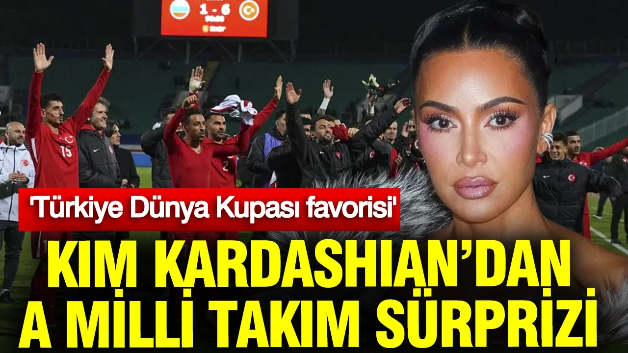 Kim Kardashian’dan A Milli Takım sürprizi: Dünya Kupası'nı Türkiye'nin kazanacağını hissediyorum