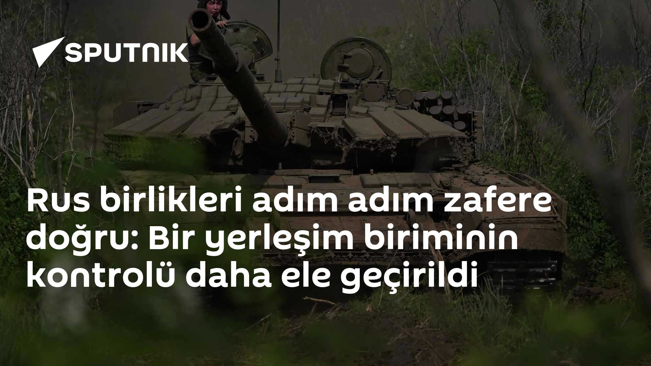 Rus birlikleri adım adım zafere doğru: Bir yerleşim biriminin kontrolü daha ele geçirildi