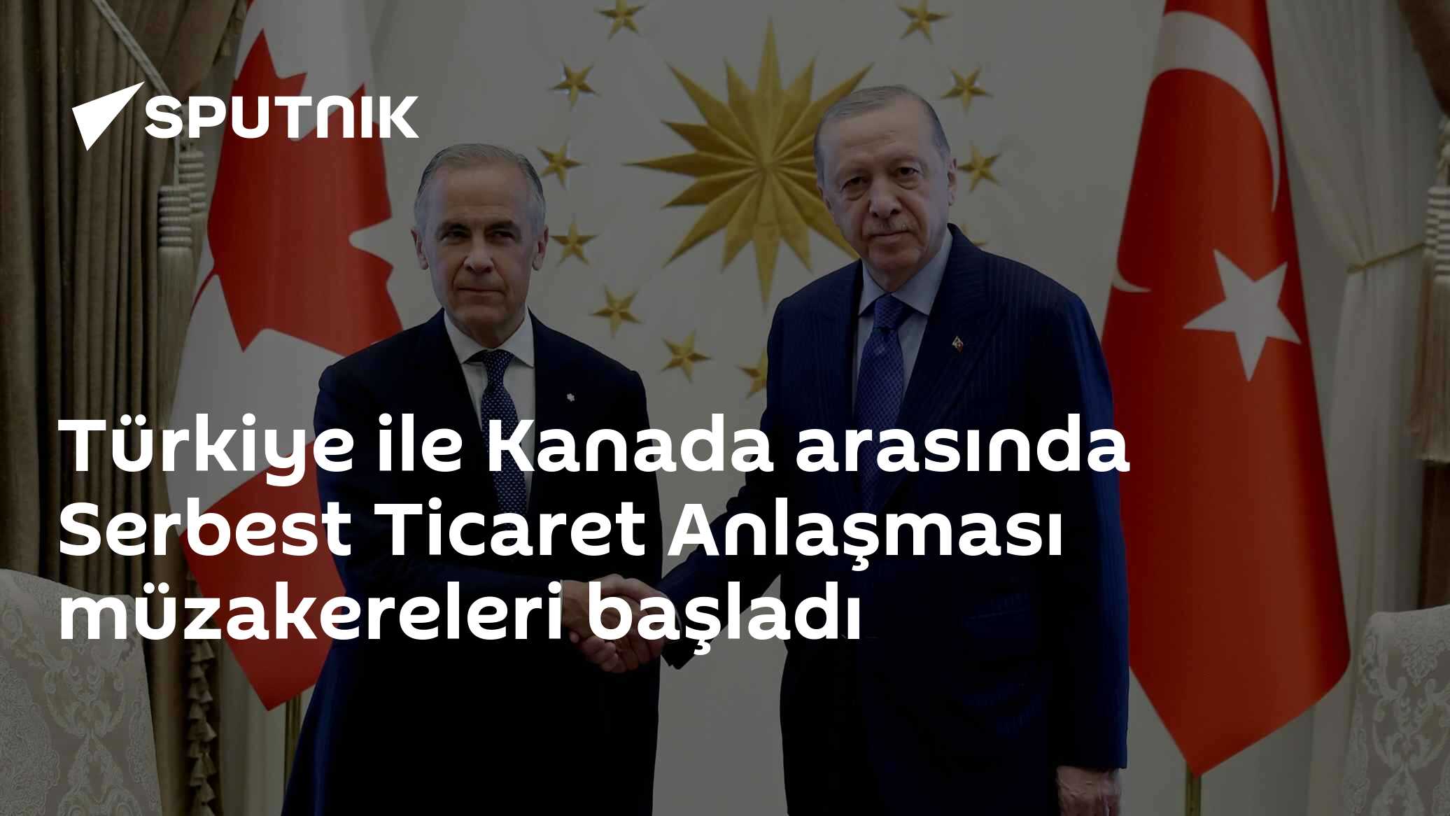 Türkiye ile Kanada arasında Serbest Ticaret Anlaşması müzakereleri başladı