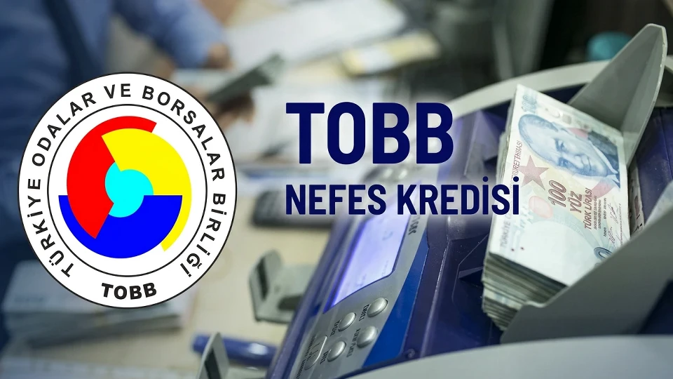 TOBB Nefes Kredisi Başvurusu Nasıl Yapılır? 2026 Nefes Kredisi Veren Bankalar, Faiz Oranı ve Şartları Nelerdir? (3 Milyon TL Limit)