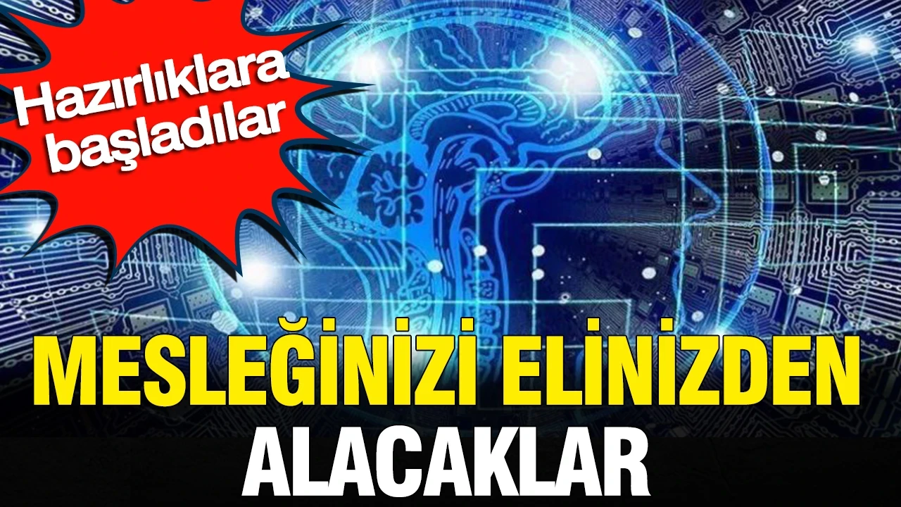 Mesleğinizi elinizden alacaklar: Hazırlıklara başladılar