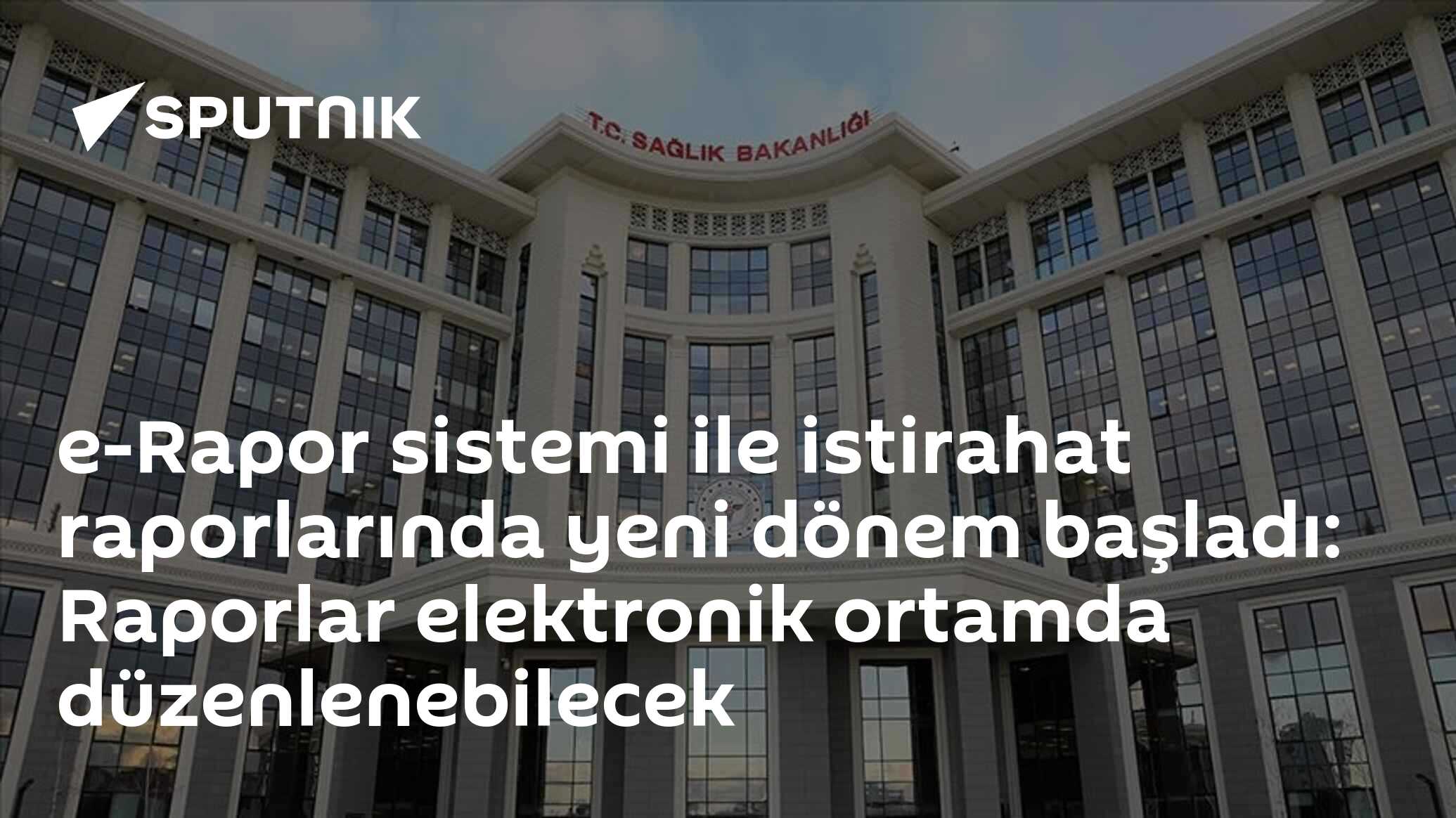 e-Rapor sistemi ile istirahat raporlarında yeni dönem başladı: Raporlar elektronik ortamda düzenlenebilecek