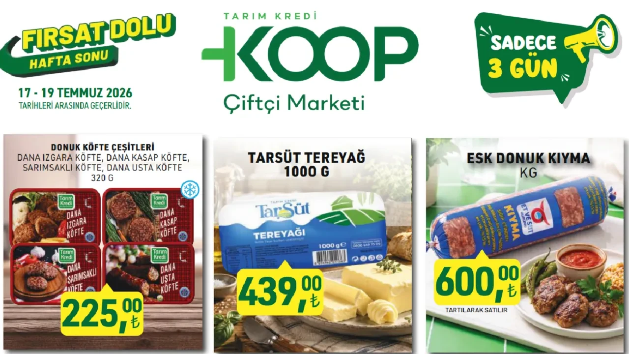 17-19 Temmuz Tarım Kredi KOOP 2026 hafta sonu kataloğu! Tereyağı, kıyma, köfte ve dondurmada fırsat