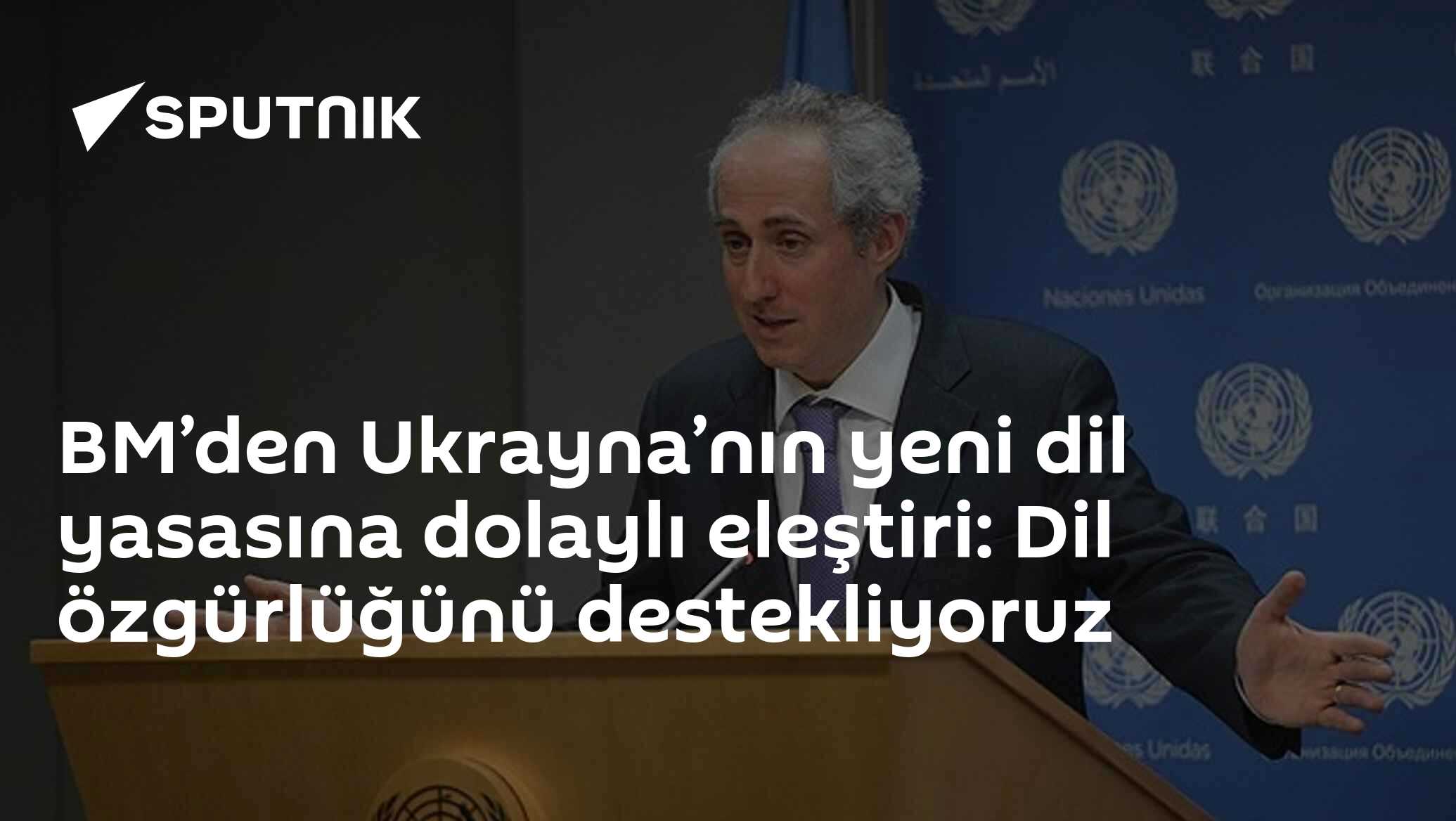 BM’den Ukrayna’nın yeni dil yasasına dolaylı eleştiri: Dil özgürlüğünü destekliyoruz