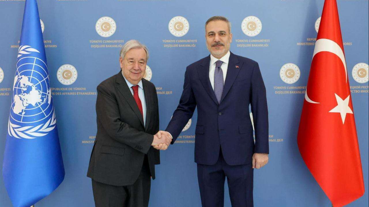 Dışişleri Bakanı Fidan, BM Genel Sekreteri Guterres ile görüştü