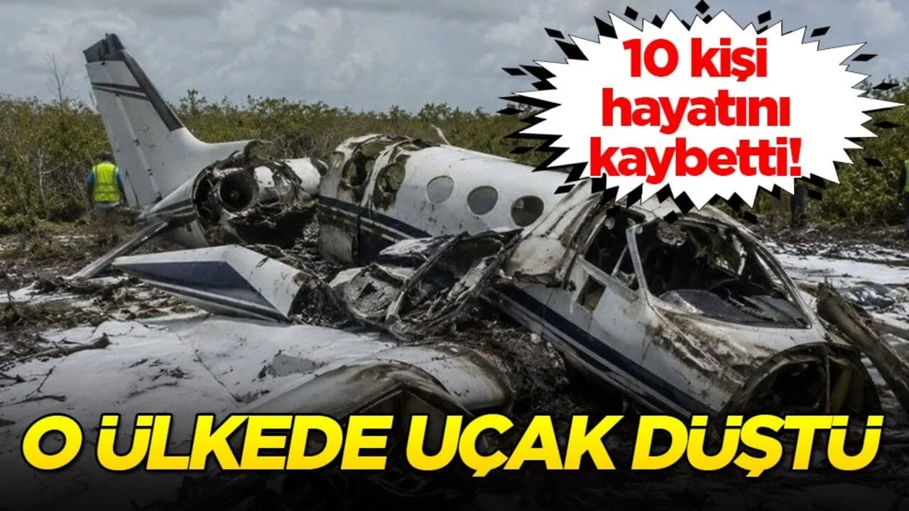 10 kişi hayatını kaybetti! O ülkede uçak düştü