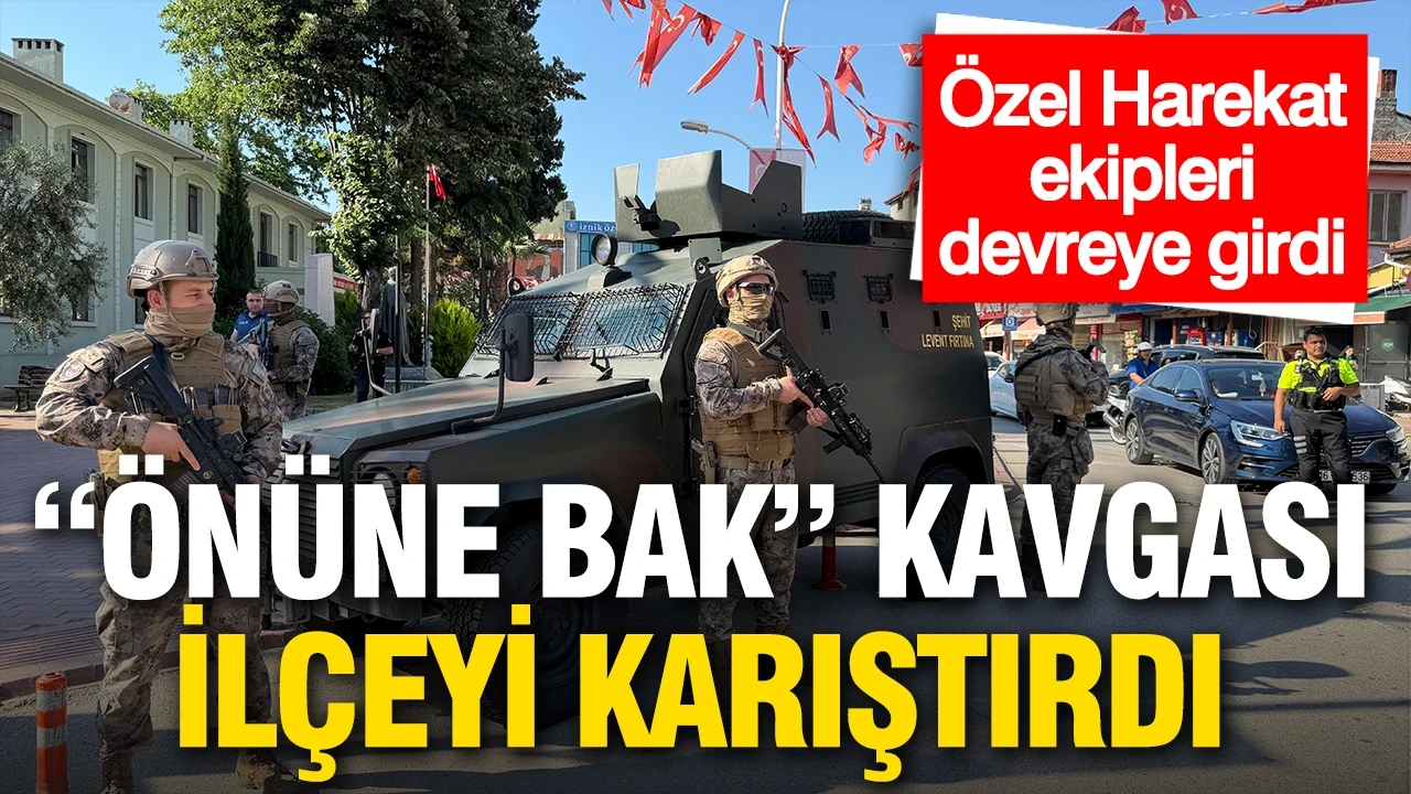 "Önüne bak" kavgası ilçeyi karıştırdı: Özel harekat sevk edildi, 6 kişi tutuklandı