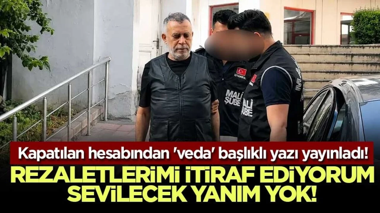 Kapatılan hesabından 'veda' başlıklı yazı yayınladı! Rezaletlerimi itiraf ediyorum sevilecek yanım yok!