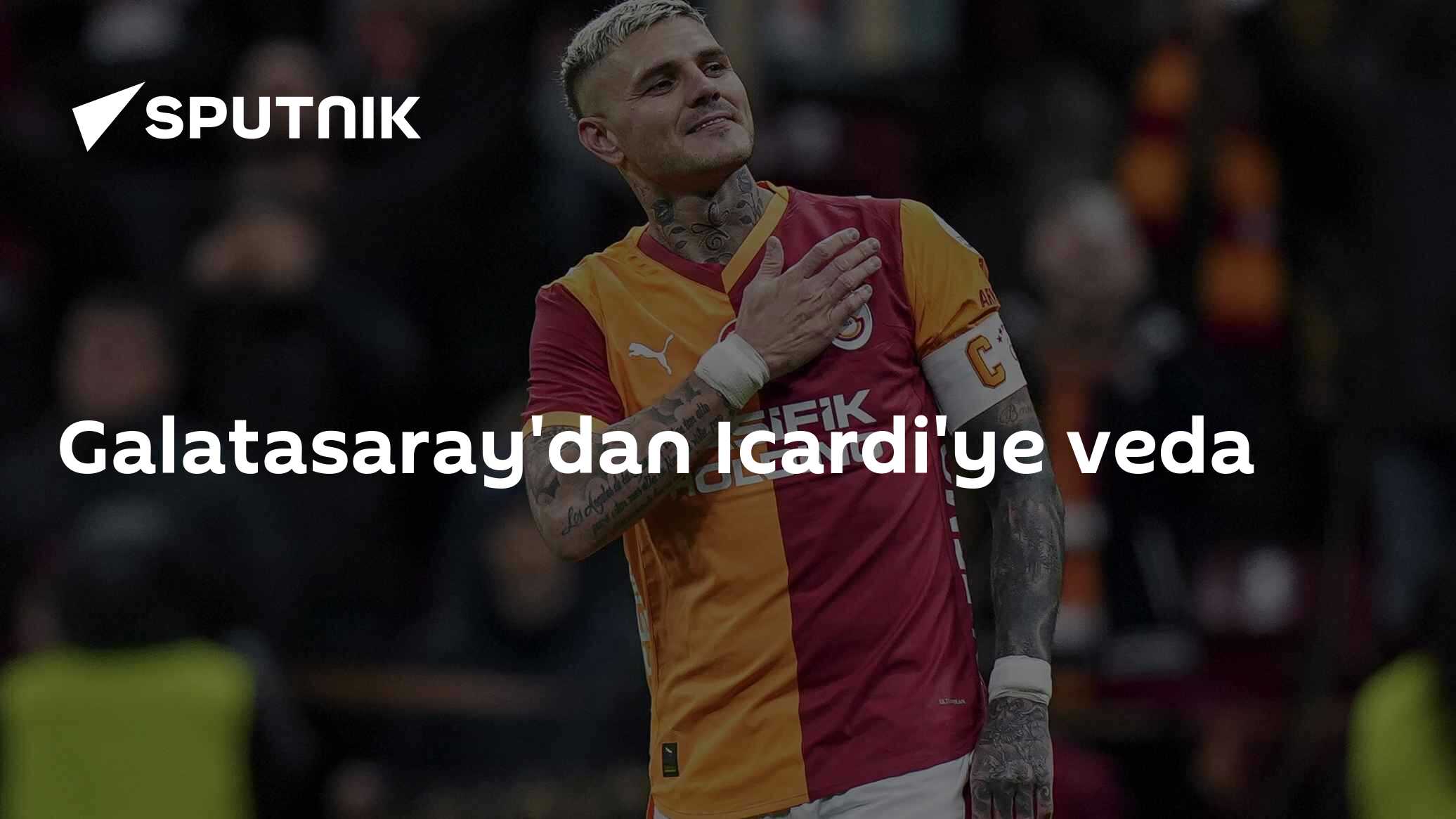 Galatasaray'dan Icardi'ye veda