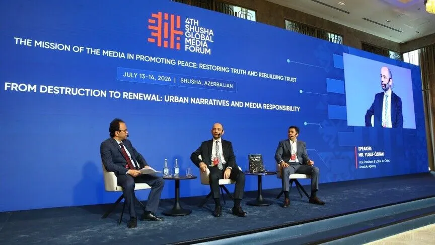 4. Şuşa Global Medya Forumu'nda şehirlerin yeniden inşasında medyanın rolü ele alındı