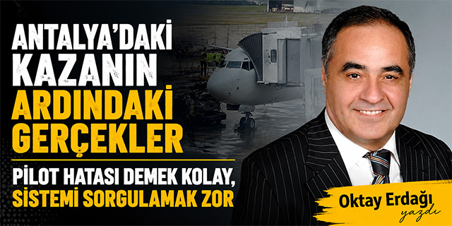 Antalya’daki Kazanın Ardındaki Gerçekler!