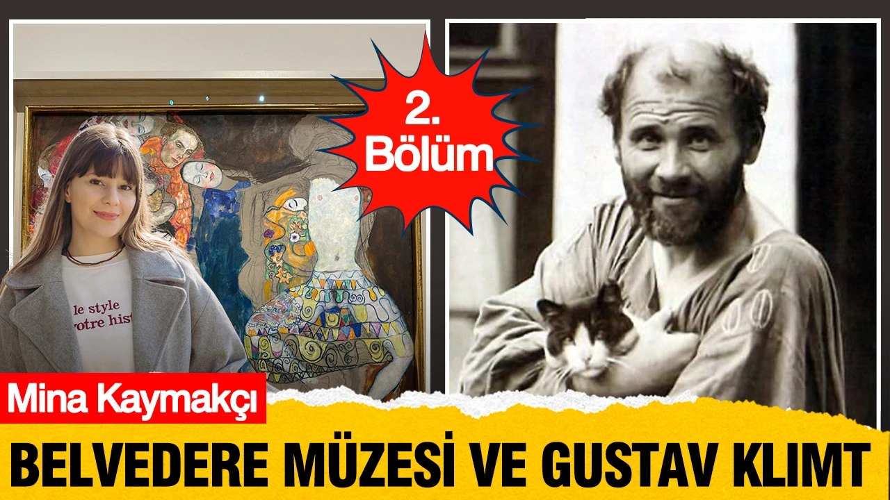 Belvedere Müzesi ve Gustav Klimt 2. Bölüm
