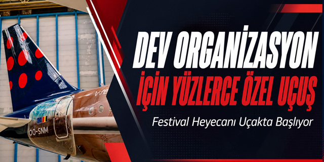 Brussels Airlines’tan Tomorrowland İçin Yüzlerce Özel Uçuş