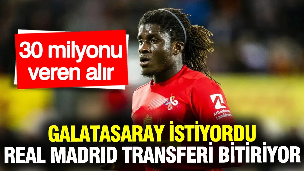 Galatasaray istiyordu, Real Madrid transferi bitiriyor: 30 milyonu veren alır
