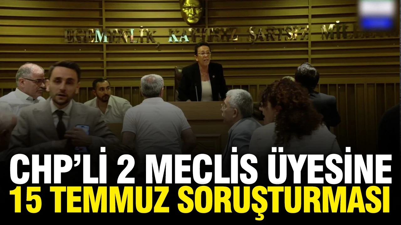 Bahçelievler Belediyesi'de CHP'li 2 meclis üyesine 15 Temmuz soruşturması
