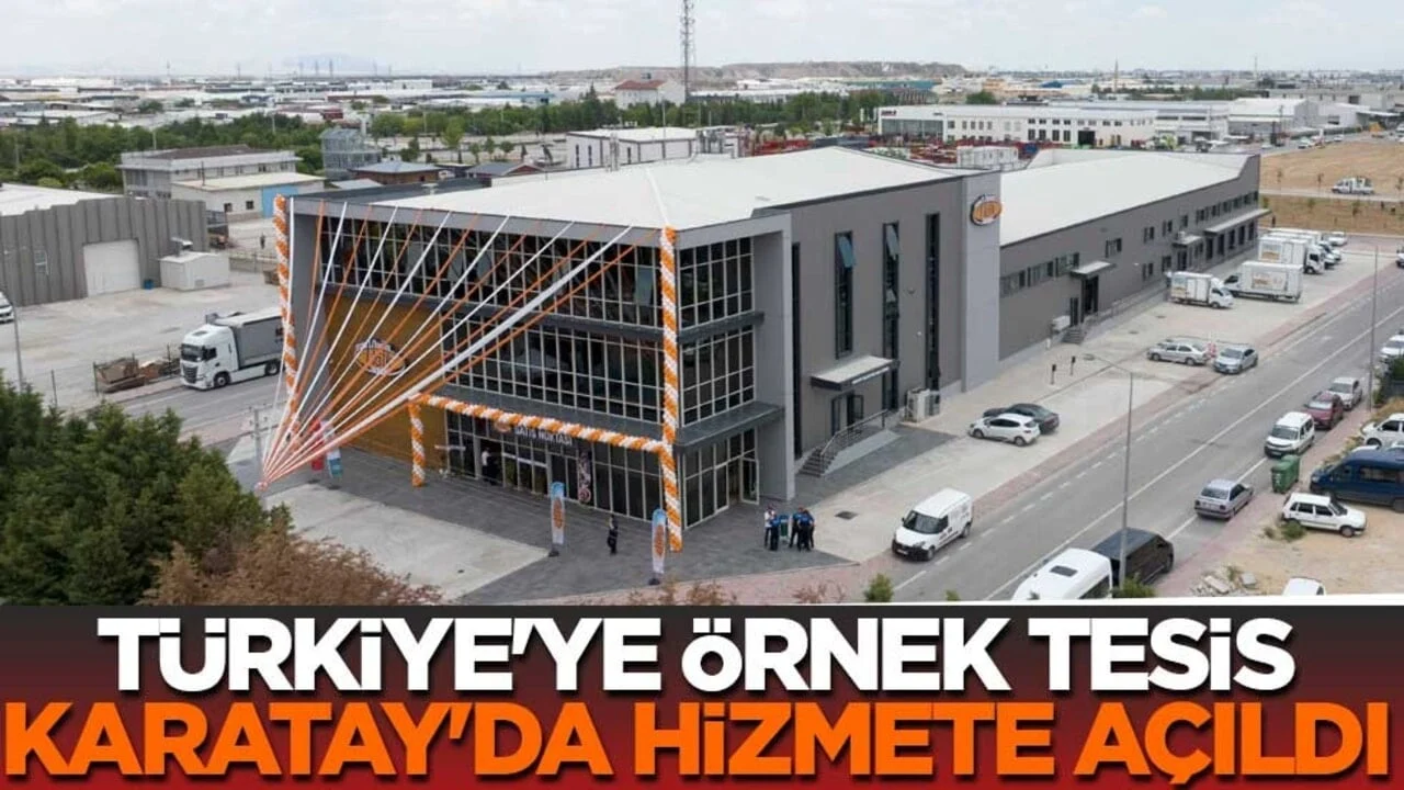 Türkiye'ye örnek tesis Karatay'da hizmete açıldı