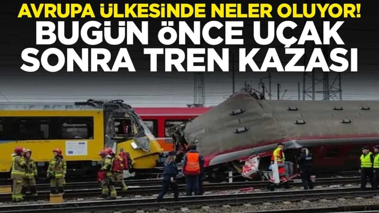 Avrupa ülkesinde neler oluyor! Bugün önce uçak sonra tren kazası