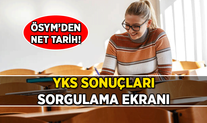 YKS SONUÇLARI SORGULAMA EKRANI: sonuc.osym.gov.tr || 2026 YKS'nin TYT, AYT, YDT sınav sonuçları açıklandı mı, üniversite sınavı sonuçları ne zaman açıklanacak?