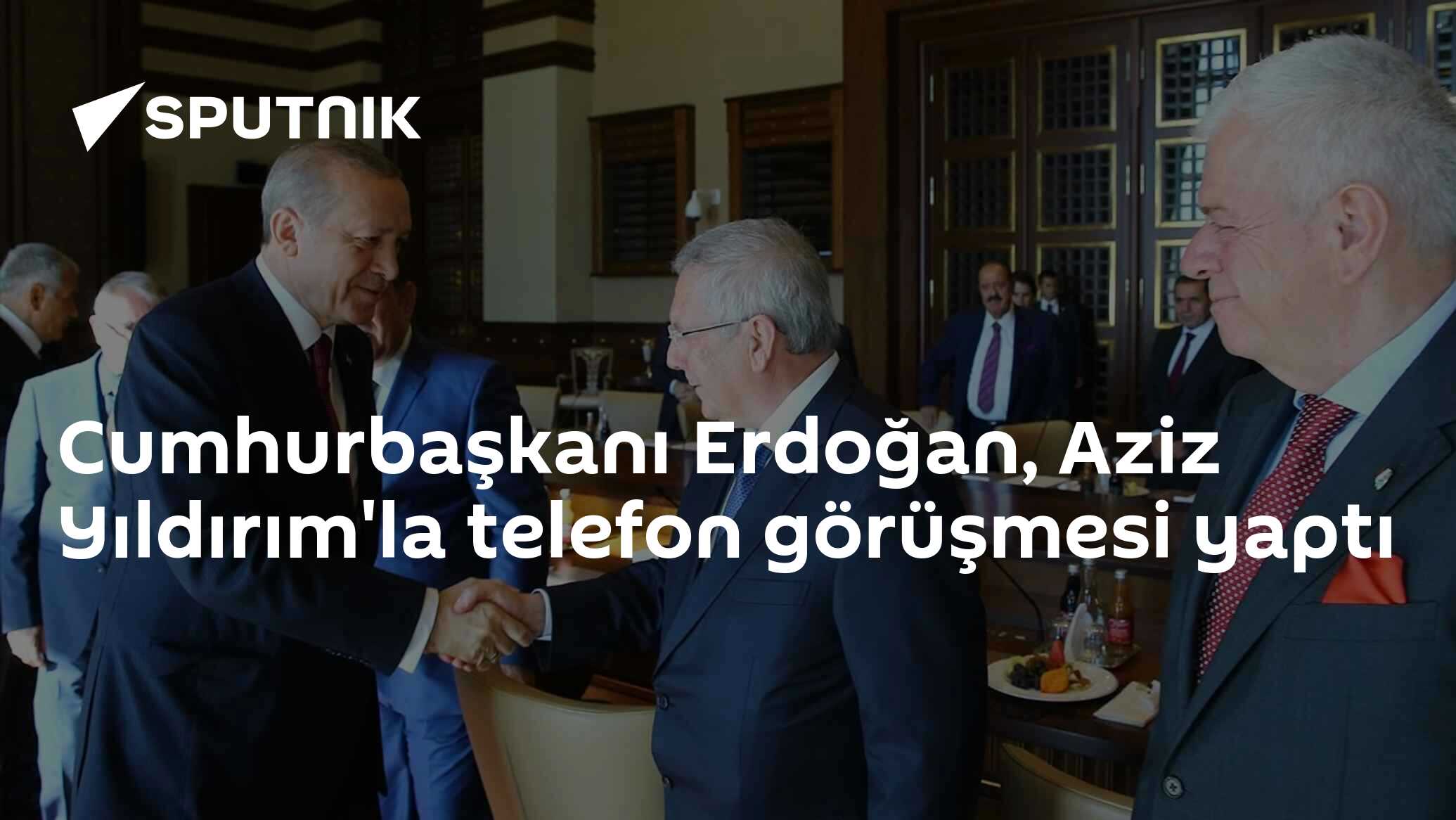 Cumhurbaşkanı Erdoğan, Aziz Yıldırım'la telefon görüşmesi yaptı