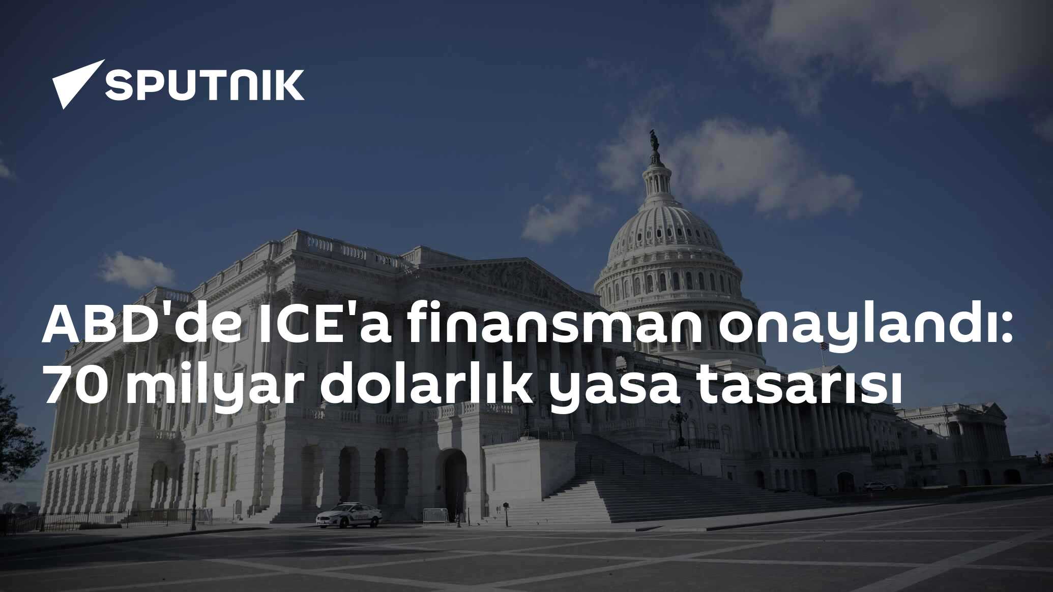 ABD'de ICE'a finansman onaylandı: 70 milyar dolarlık yasa tasarısı