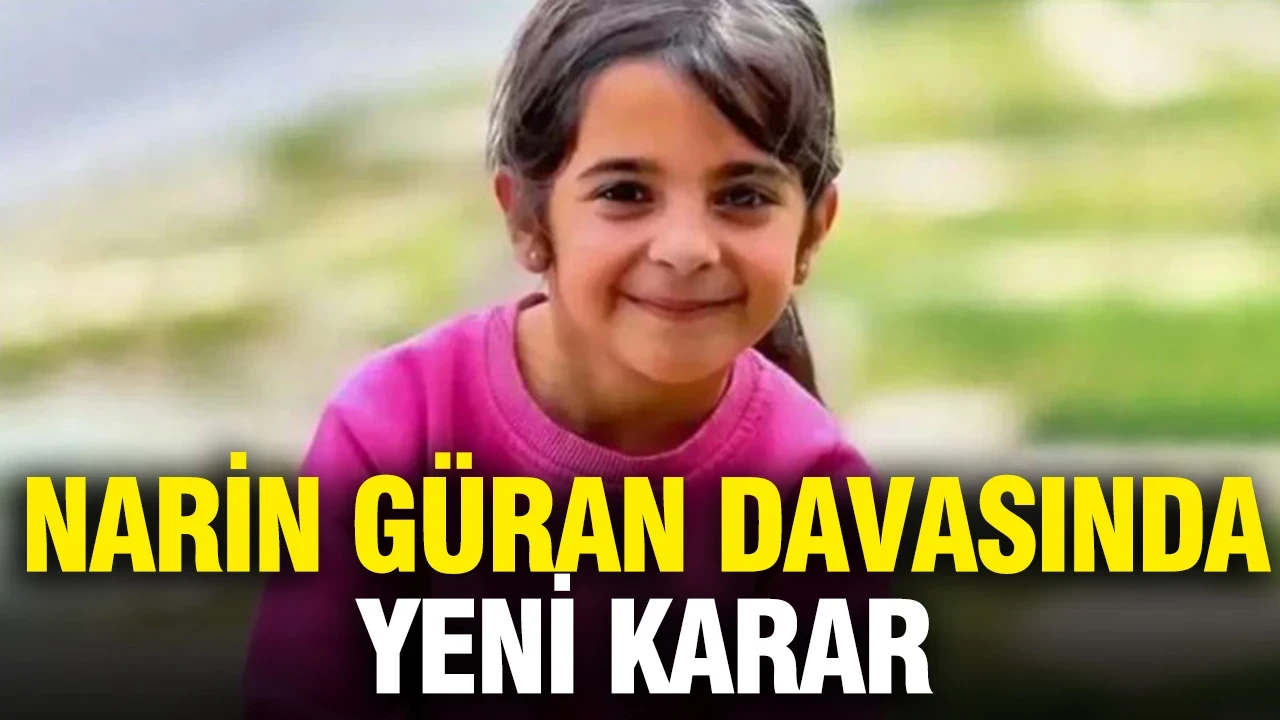 Narin Güran davasında yeni karar