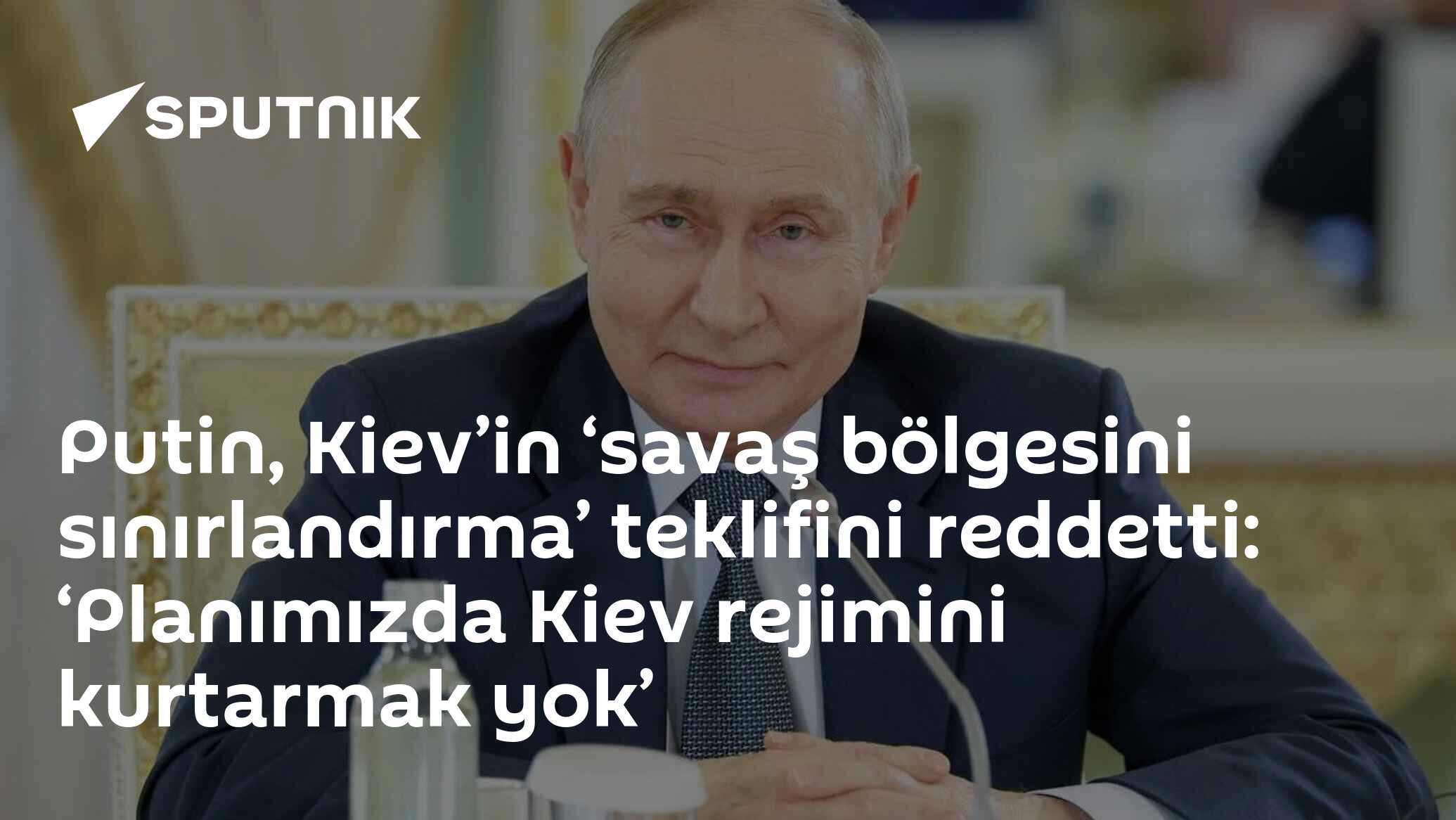 Putin, Kiev’in ‘savaş bölgesini sınırlandırma’ teklifini reddetti: ‘Planımızda Kiev rejimini kurtarmak yok’