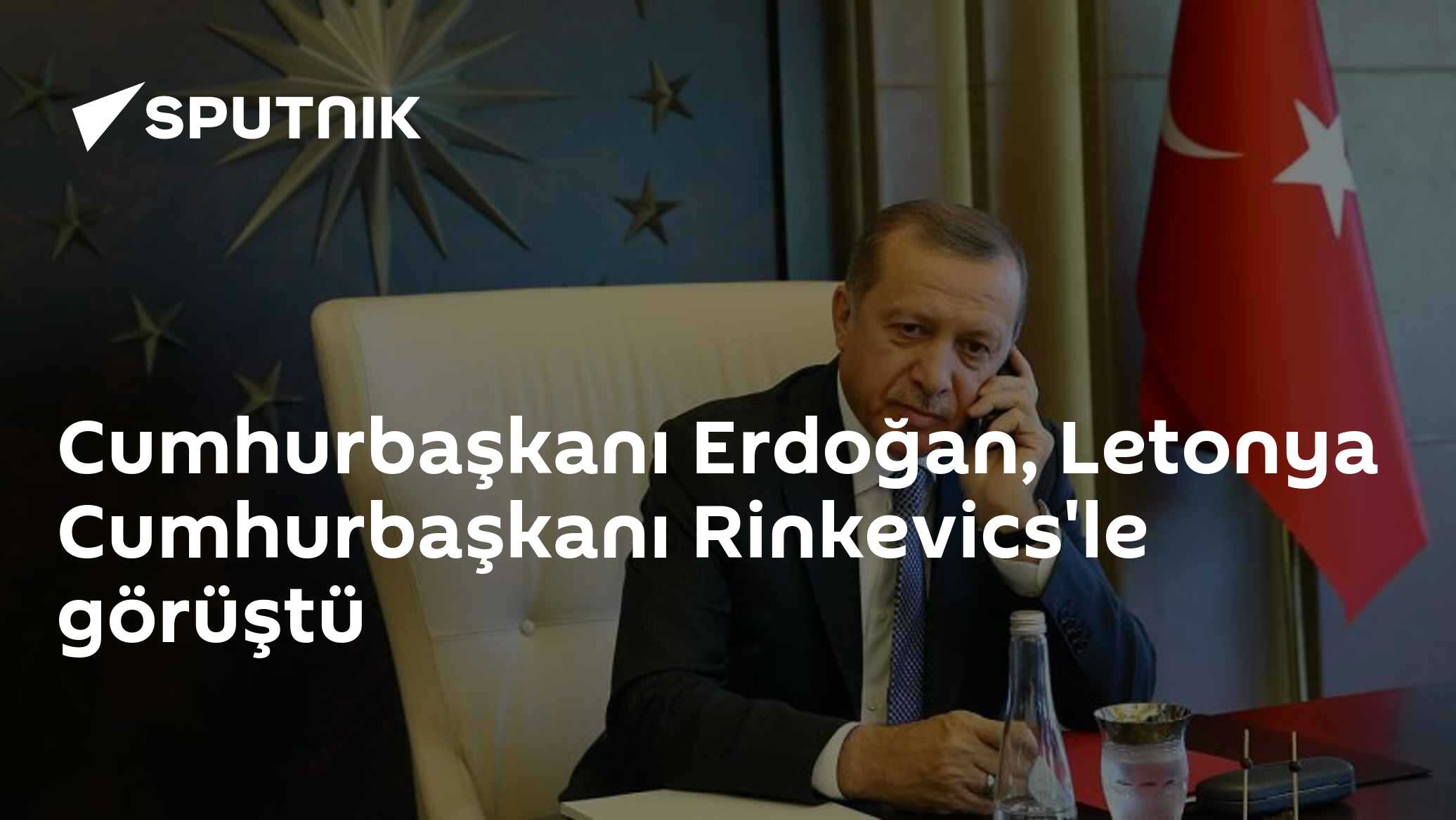 Cumhurbaşkanı Erdoğan, Letonya Cumhurbaşkanı Rinkevics'le görüştü