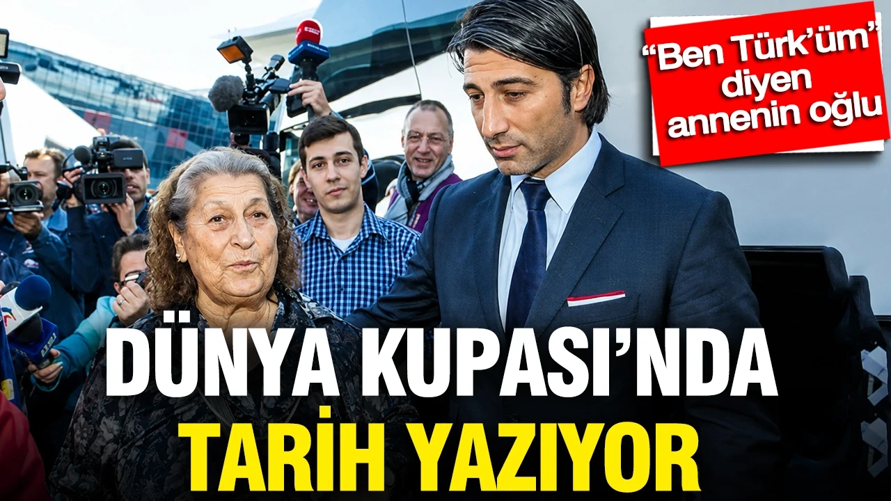 “Ben Türk’üm” diyen annenin oğlu Dünya Kupası’nda tarih yazıyor