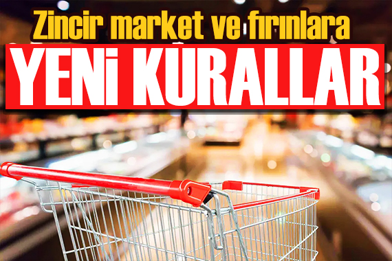 Bakanlık harekete geçti: Market ve fırınlara yeni kurallar geliyor