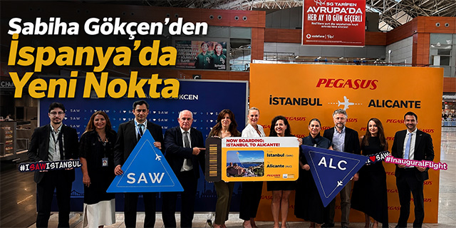 Sabiha Gökçen'in İspanya ağı Alicante ile genişliyor