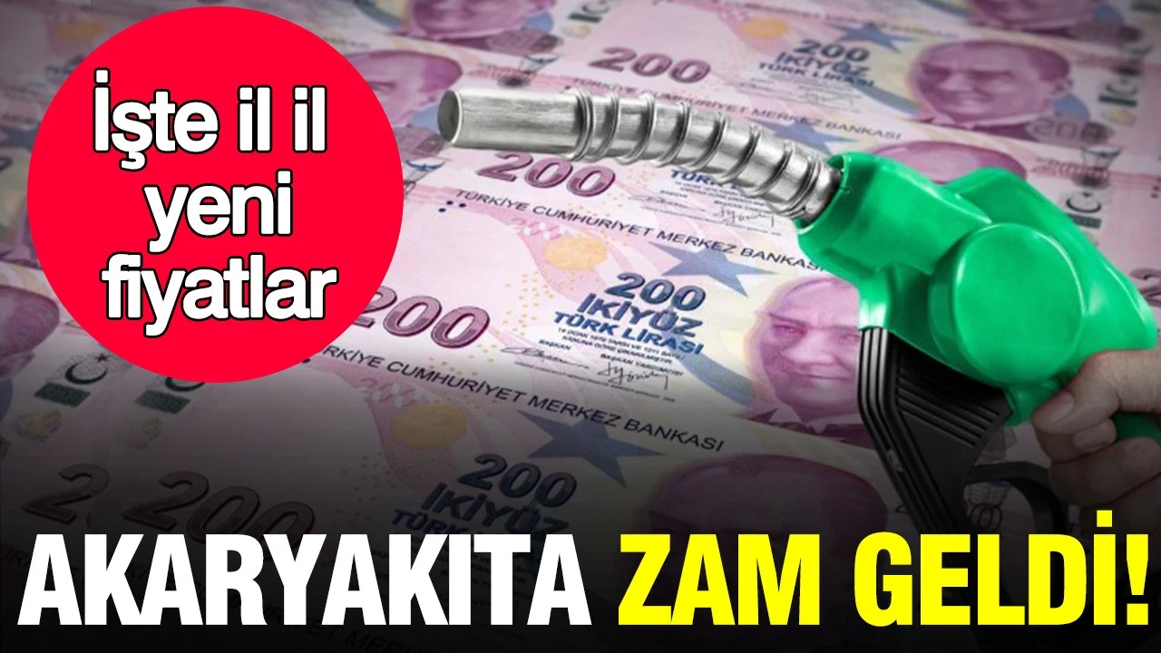 Akaryakıta zam geldi: İşte il il yeni fiyatlar