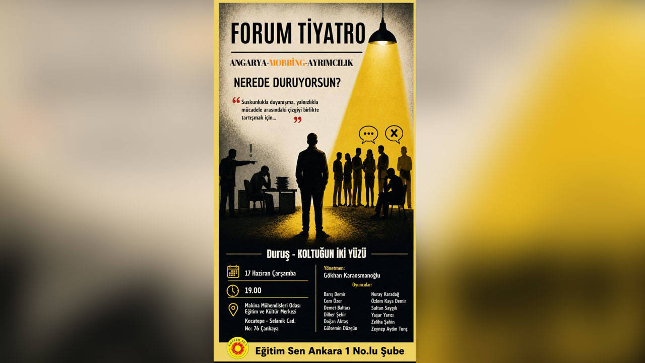 Eğitim Emekçileri Forum Tiyatro’da buluşuyor: Angarya, Mobbing ve Ayrımcılık sahneye taşınıyor