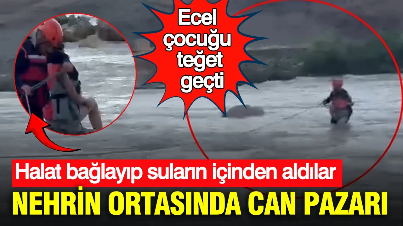 Nehrin ortasında can pazarı: Halat bağlayıp suların içinden aldılar: Ecel çocuğu teğet geçti