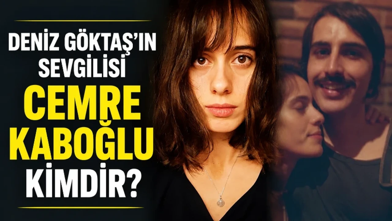Deniz Göktaş'ın sevgilisi Cemre Kaboğlu kimdir? Cemre Kaboğlu kaç yaşında, nereli, ne iş yapıyor?