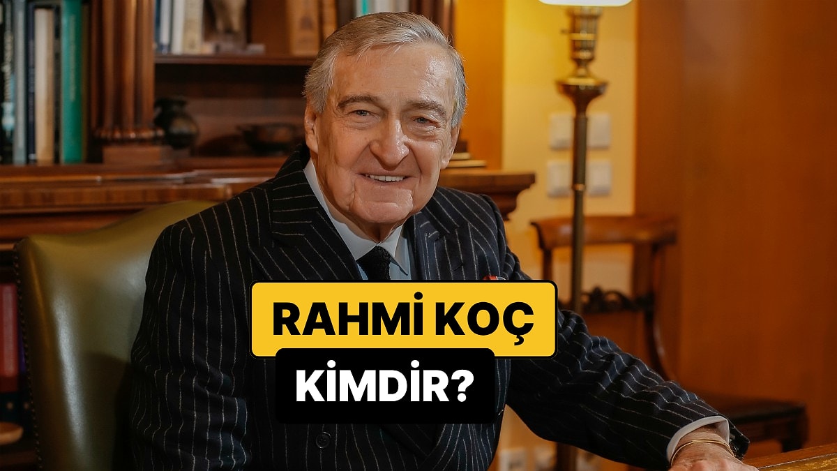 Rahmi Koç Kimdir, Kaç Yaşında? Rahmi Koç Hakkında Neden Soruşturma Başlatıldı? İşte Hayatı ve Biyografisi