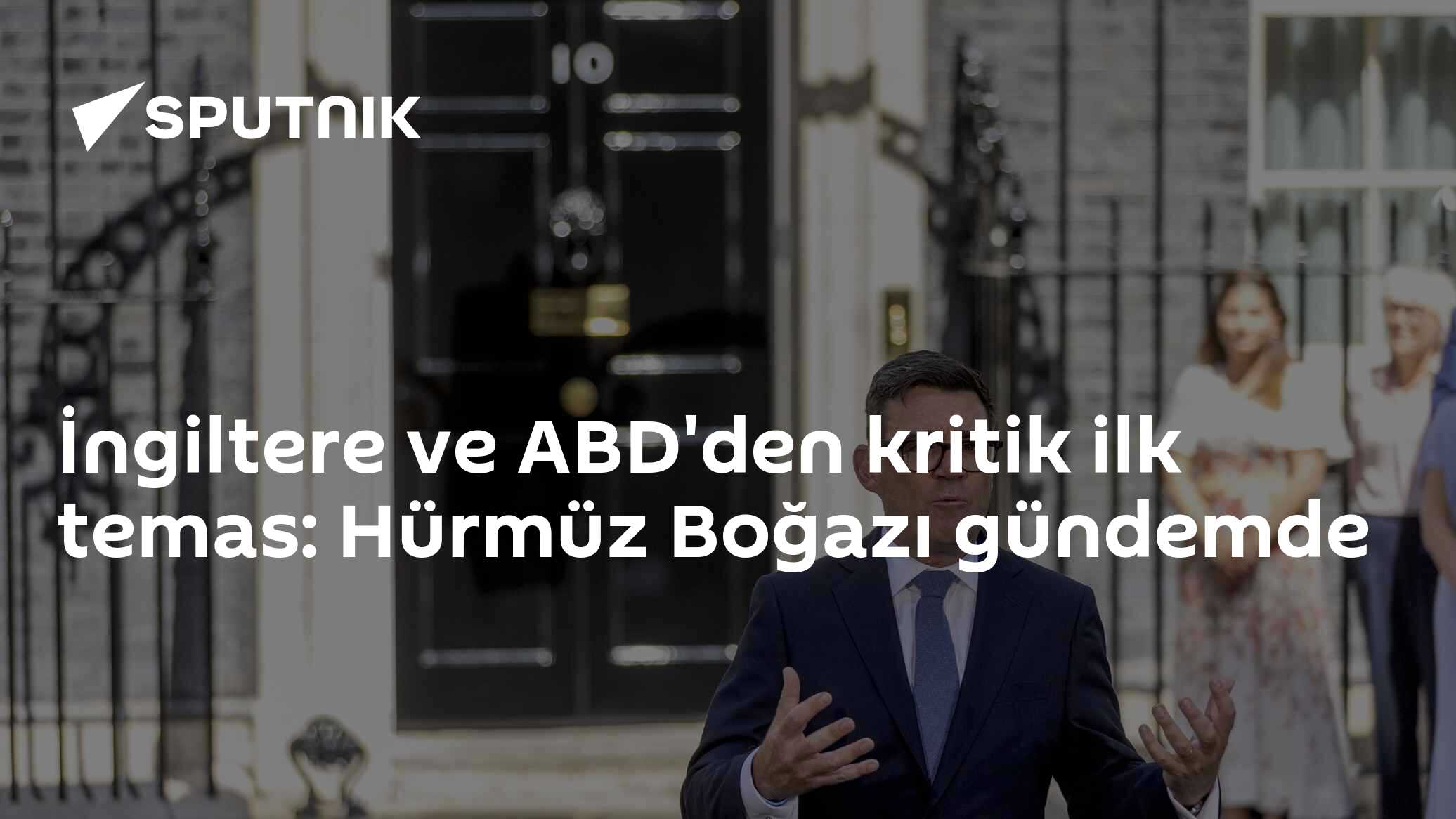 İngiltere ve ABD'den kritik ilk temas: Hürmüz Boğazı gündemde