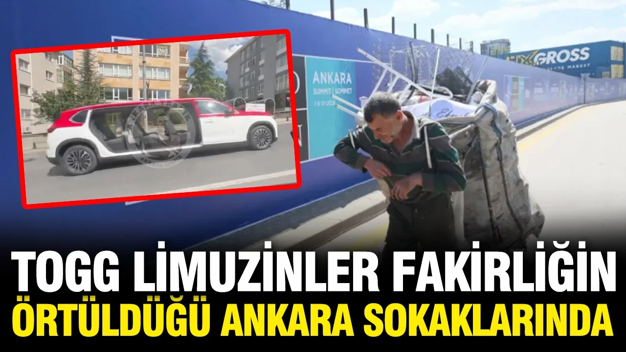 TOGG limuzinler NATO zirvesi için yoksulluğun gizlendiği Ankara sokaklarında