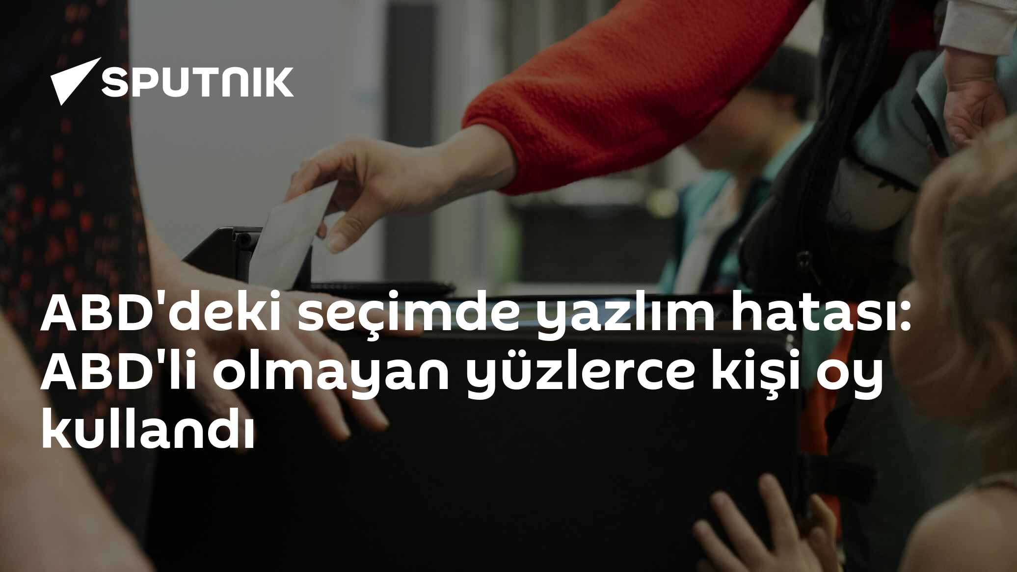 ABD'deki seçimde yazlım hatası: ABD'li olmayan yüzlerce kişi oy kullandı
